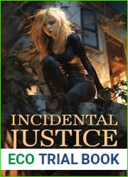 Incidental Justice