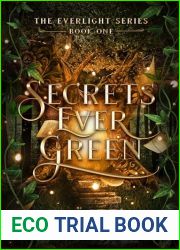 Secrets Ever Green: The Everlight Series
