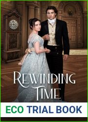 Rewinding Time: A Pride and Prejudice Variation