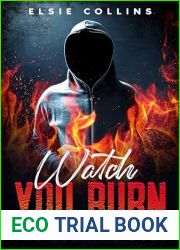 Watch You Burn: The Burning Duet
