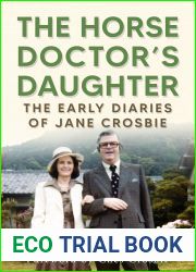 The Horse Doctor|s Daughter: The Early Diaries of Jane Crosbie