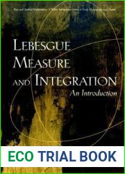 Lebesgue Measure and Integration: An Introduction (Pure and Applied Mathematics: A Wiley-Interscience Series of Texts, Monographs and Tracts)