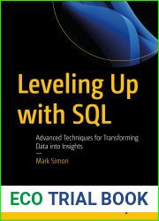 Leveling Up with SQL: Advanced Techniques for Transforming Data into Insights