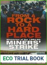 From a Rock to a Hard Place: Memories of the 1984 85 Miners| Strike