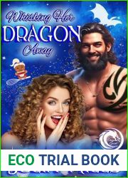 Whisking Her Dragon Away (Dragon Guard Holiday Love Stories Book 5)