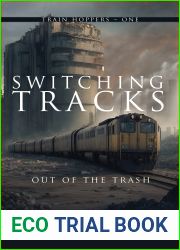 Switching Tracks: Out of the Trash