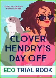 Clover Hendry|s Day Off