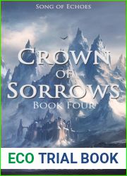 Crown of Sorrows (Song of Echoes Book 4)