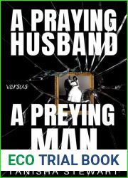 A Praying Husband vs A Preying Man: A Christian Romance Thriller (Love Conquers All Thrillers Book 2)