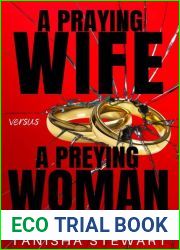 A Praying Wife vs A Preying Woman: A Christian Romance Thriller (Love Conquers All Thrillers Book 1)