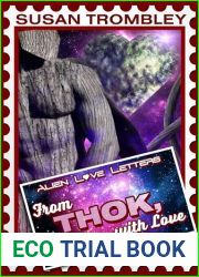 From Thok, With Love: Alien Love Letters