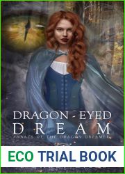 Dragon-Eyed Dream: Epic Dragon Fantasy Series (Annals of the Dragon Dreamer Book 1)
