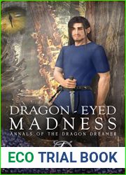 Dragon-Eyed Madness: Epic Dragon Fantasy Series (Annals of the Dragon Dreamer Book 4)