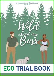 Wild About My Boss: A Sweet Romantic Comedy Novella: Wild About You Series