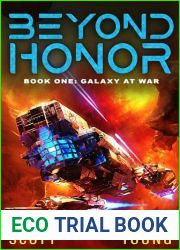 Beyond Honor (Book 1: Galaxy At War): A Military Sci-Fi Novel