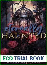 Eternally Haunted: A Paranormal F F Vampire Romance (Evermore Eternals Book 4)