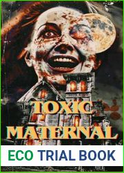 Toxic Maternal