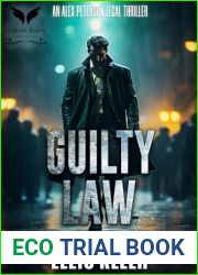 Guilty Law: An Alex Peterson Legal Thriller (Alex Peterson Legal Thriller Series Book 1)