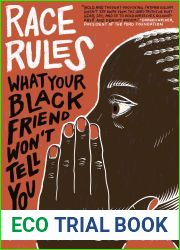 Race Rules: What Your Black Friend Won|t Tell You
