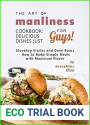 The Art of Manliness Cookbook: Delicious Dishes Just for Guys!
