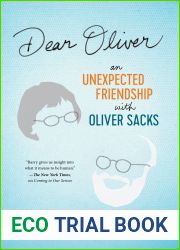 Dear Oliver: An Unexpected Friendship with Oliver Sacks