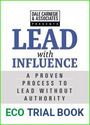 Dale Carnegie and Associates Presents Lead With Influence: A Proven Process To Lead Without Authority