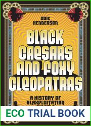 Black Caesars and Foxy Cleopatras: A History of Blaxploitation Cinema