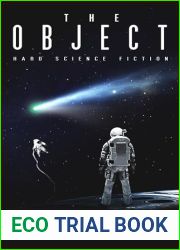The Object: Hard Science Fiction