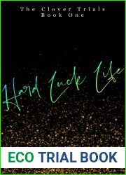 Hard Luck Life (The Clover Trials, #1)