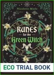 Runes for the Green Witch: An Herbal Grimoire (Sacred Planet)