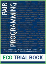 P-AI-R Programming: How Al tools like GitHub Copilot and ChatGPT Can Radically Transform Your Development Workflow