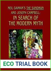 Neil Gaiman|s The Sandman and Joseph Campbell: In Search of the Modern Myth