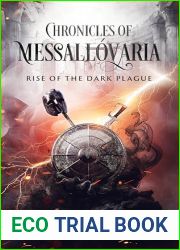 Chronicles of Messallovaria: Rise of the Dark Plague