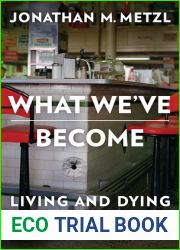 What We|ve Become: Living and Dying in a Country of Arms