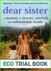 Dear Sister: A Memoir of Secrets, Survival, and Unbreakable Bonds
