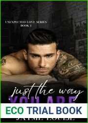 Just the way you are: Unexpected Love Book 1 (Unexpected Love Series)