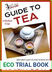 Kailin Gow|s Go Girl Guide to The Perfect Cup: TEA Guide