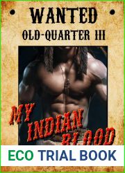 My Indian Blood: rejection of your blood (Old-Quarter (En) Book 3)