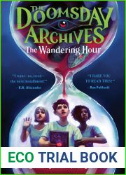 The Doomsday Archives: The Wandering Hour (The Doomsday Archives, 1)
