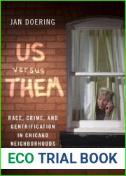 Us versus Them: Race, Crime, and Gentrification in Chicago Neighborhoods