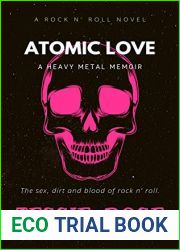Atomic Love: A Heavy Metal Memoir