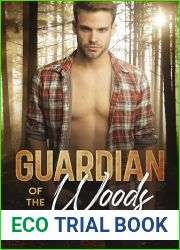 Guardian of The Woods: Finding love in unexpected places
