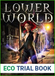 Lower World (Infernal Regions for the Unprepared #2)