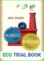 The Relentless Revolution: A History of Capitalism