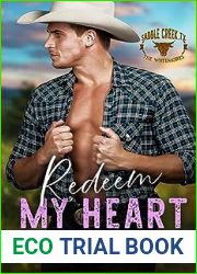 Redeem My Heart (Saddle Creek TX: The Whitmores, #3)