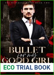 Bullet for My Good Girl (Bianucci Mafia Book 3)