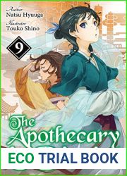 The Apothecary Diaries (Light Novel): Volume 9