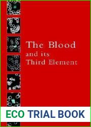 The Blood and its Third Element