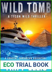 Wild Tomb: A Coastal Caribbean Adventure (Tyson Wild Thriller Book 63)
