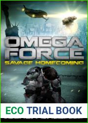 Savage Homecoming (Omega Force, #3)